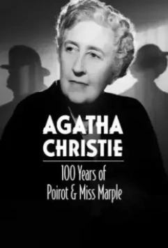 Агата Кристи: 100 лет Пуаро и мисс Марпл / Agatha Christie: 100 Years of Poirot and Miss Marple (2020)