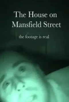 Дом на улице Мэнсфилд / The House on Mansfield Street (2018)