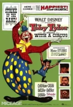 Тоби Тайлер / Toby Tyler or Ten Weeks with a Circus (1960)