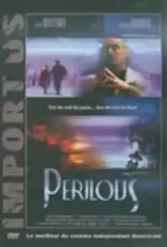 Тяжкие / Perilous (2000)