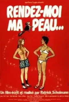 Верните мне мою шкуру... / Rendez-moi ma peau... (1980)