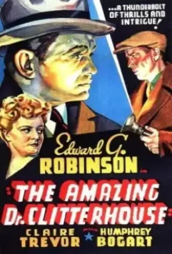 Удивительный доктор Клайттерхаус / The Amazing Dr. Clitterhouse (1938)