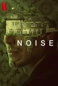 Шум в голове / Noise (2023)
