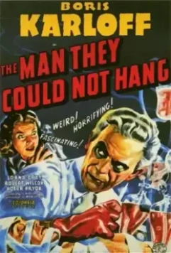 Человек, которого не смогли повесить / The Man They Could Not Hang (1939)