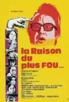 Самая безумная причина / La raison du plus fou (1973)
