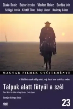Ветер свистит под ногами / Talpuk alatt fütyül a szél (1976)