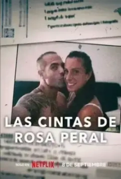 Записи Росы Пераль / Las cintas de Rosa Peral (2023)