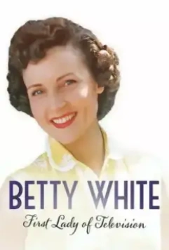 Бетти Уайт: Первая леди телевидения / Betty White: First Lady of Television (2018)