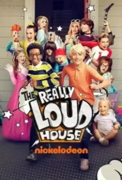 Реально шумный дом / The Really Loud House (2022)
