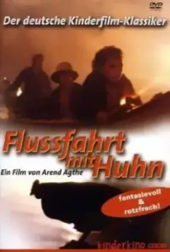 Путешествие с курицей по реке / Flußfahrt mit Huhn (1984)