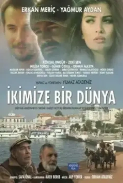 Один мир на двоих / Ikimize Bir Dunya (2016)