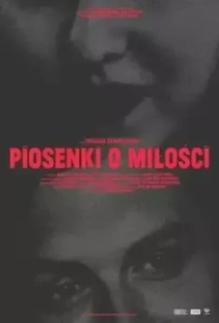 Песни о любви / Piosenki o milosci (2021)