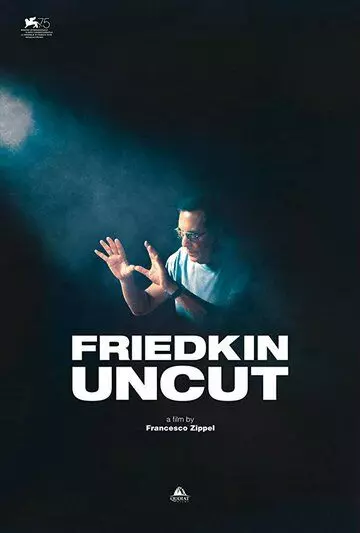 Фридкин: Невошедшее / Friedkin Uncut (2018)