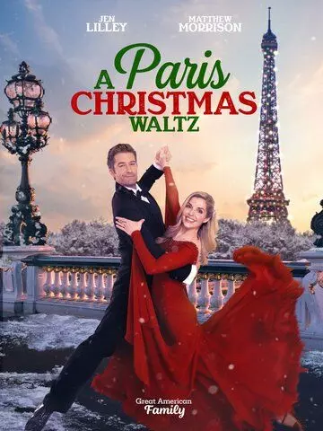 Парижский рождественский вальс / Paris Christmas Waltz (2023)