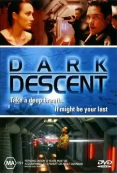 Погружение в бездну / Dark Descent (2002)