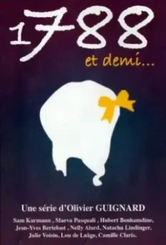Франция, 1788 1/2 / 1788... et demi (2010)