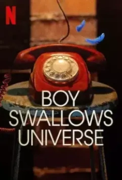 Мальчик поглощает Вселенную / Boy Swallows Universe (2024)