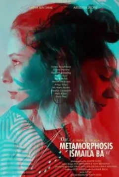 Метаморфозы Исмаилы Ба / The Metamorphosis of Ismaila Ba (2020)
