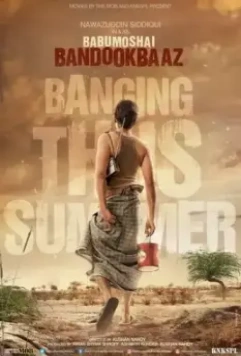 Мистер Соколиный Глаз / Babumoshai Bandookbaaz (2017)
