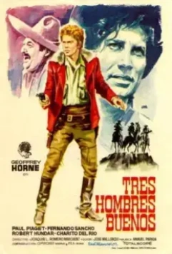 Три хороших парня / Tres hombres buenos (1963)