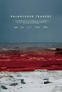 Пальмникенская трагедия / The Palmnicken Tragedy (2022)