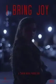 Я несу радость / I Bring Joy (2022)