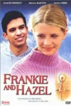 Фрэнки и Хэйзел / Frankie & Hazel (2000)