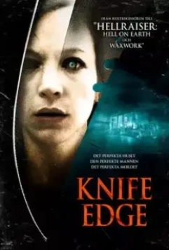 Острие ножа / Knife Edge (2009)