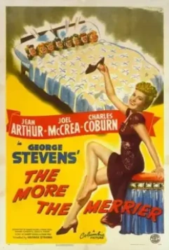Чем больше, тем веселее / The More the Merrier (1943)
