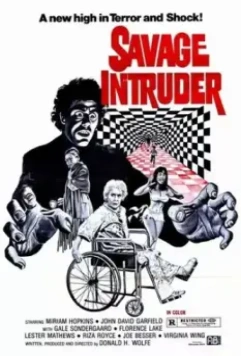 Жестокое вторжение / Savage Intruder (1970)
