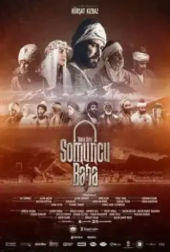 Сомунджу Отец: Тайна Любви / Somuncu Baba: Askin Sirri (2016)