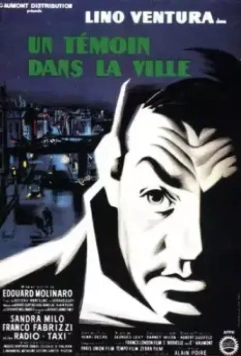 Свидетель в городе / Un témoin dans la ville (1959)