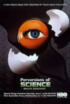 Причуды науки / Perversions of Science (1997)