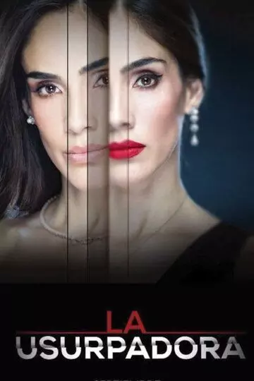 Узурпаторша / La usurpadora (2019)