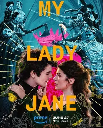 Моя леди Джейн / My Lady Jane (2024)