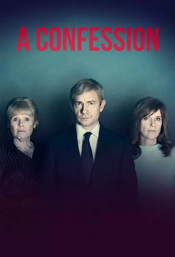 Исповедь / A Confession (2019)
