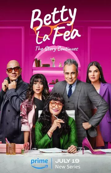 Дурнушка Бетти: История продолжается / Betty la Fea: The Story Continues (2024)