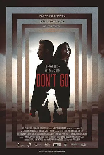 Не уходи / Don't Let Go (2018)