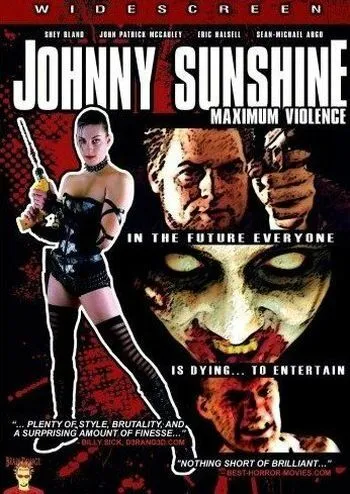 Джони Саншайн: Максимум насилия / Johnny Sunshine Maximum Violence (2008)