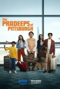 Прадипы из Питтсбурга / The Pradeeps of Pittsburgh (2024)