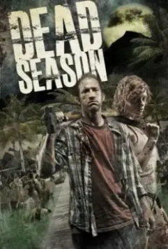 Мертвый сезон / Dead Season (2012)
