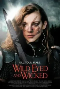 Дикие глаза и Злодей / Wild Eyed and Wicked (2023)