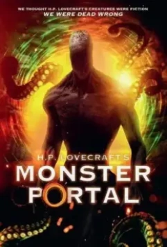Подношение / H.P. Lovecraft's Monster Portal (2022)