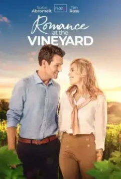 Вино любви / Romance at the Vineyard (2023)