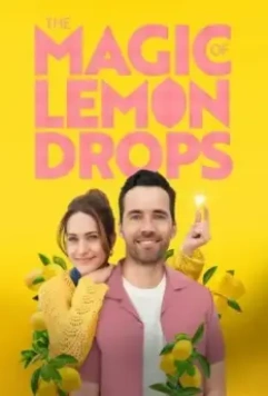 Волшебные лимонные дольки / The Magic of Lemon Drops (2024)