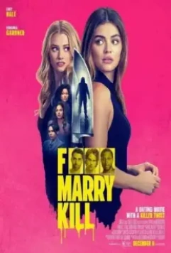 Переспать, жениться, убить / F*** Marry Kill (2024)