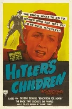 Дети Гитлера / Hitler's Children (1943)