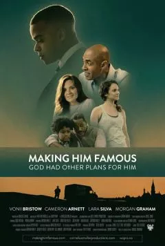 Сделать его знаменитым / Making Him Famous (2023)