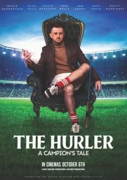 Хёрлер Гар Кампион: история чемпиона / The Hurler: A Campion's Tale (2023)