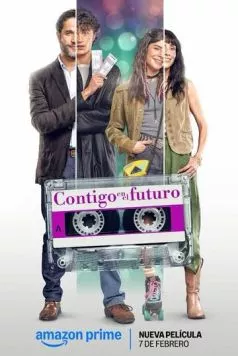 С тобой в будущее / Contigo en el futuro (2025)